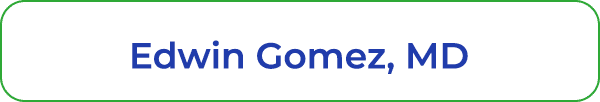 Edwin Gomez, MD