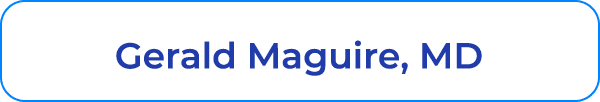 Gerald Maguire, MD