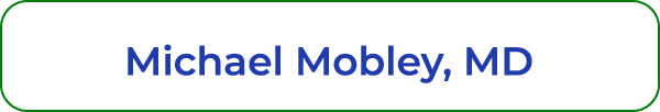 Michael Mobley, MD