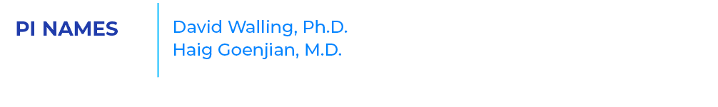 PI NAMES,David Walling, Ph.D. Haig Goenjian, M.D. ,