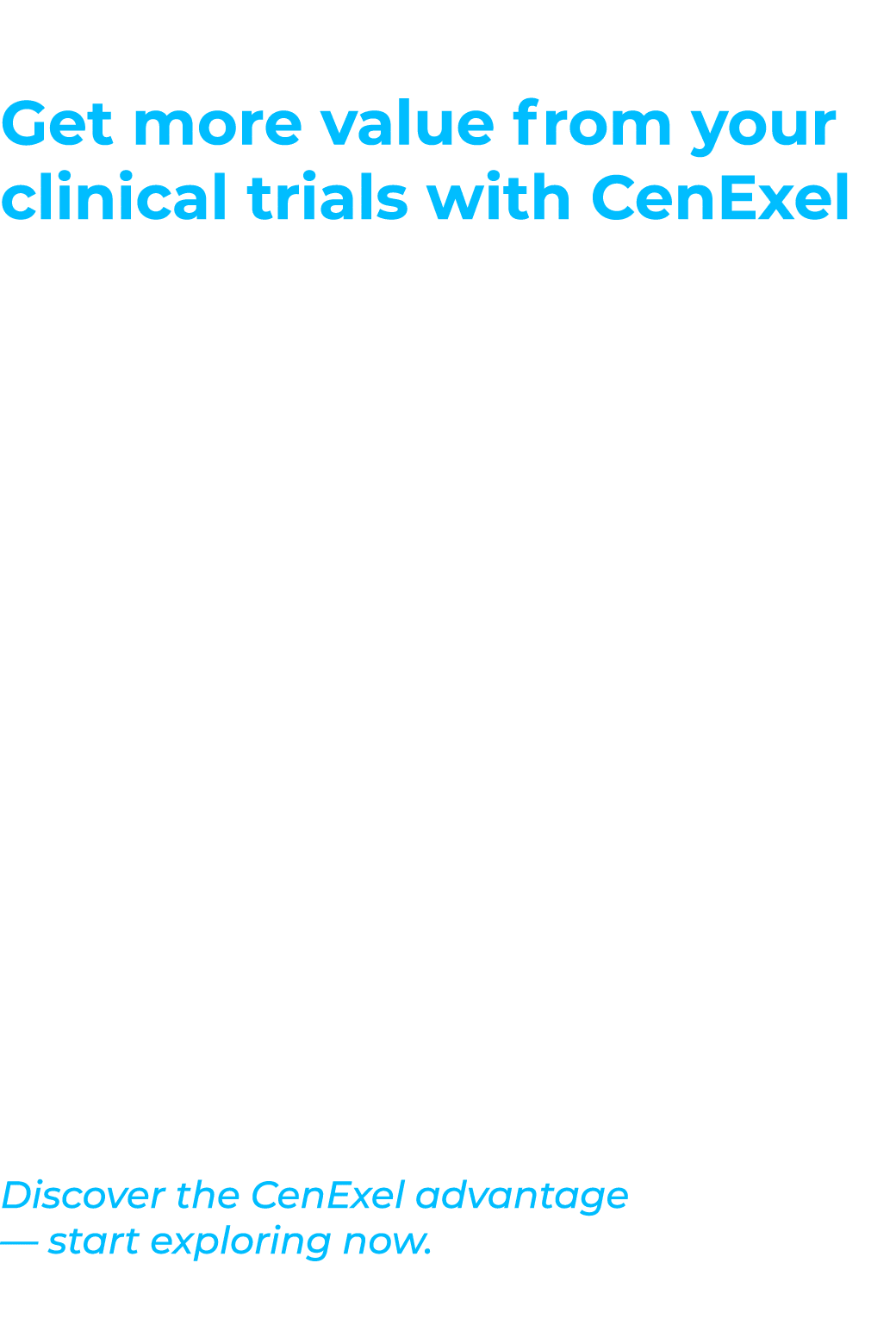 Get more value from your clinical trials with CenExel CenExel is a leading nationwide clinical research site and pati...