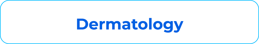 Dermatology