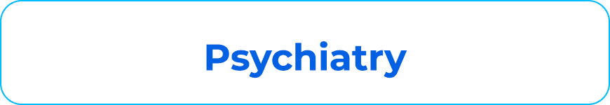 Psychiatry