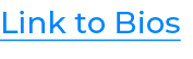 Link to Bios