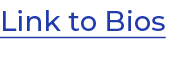 Link to Bios