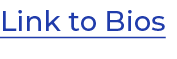 Link to Bios