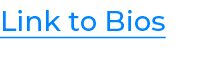 Link to Bios