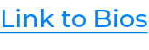 Link to Bios