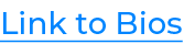 Link to Bios