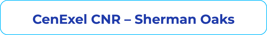 CenExel CNR – Sherman Oaks