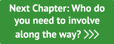 Next Chapter: Who do you need to involve along the way   