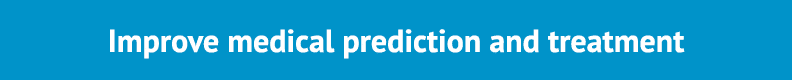 Improve medical prediction and treatment