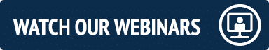   WATCH OUR WEBINARS   